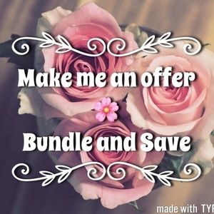 BUNDLE AND SAVE-MAKE ME AN OFFER
